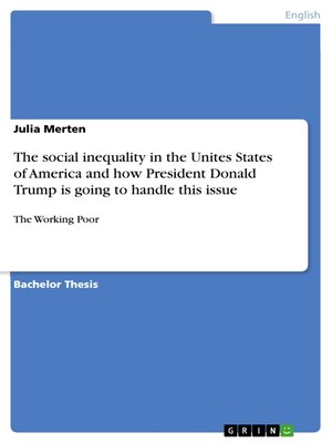 cover image of The social inequality in the Unites States of America and how President Donald Trump is going to handle this issue